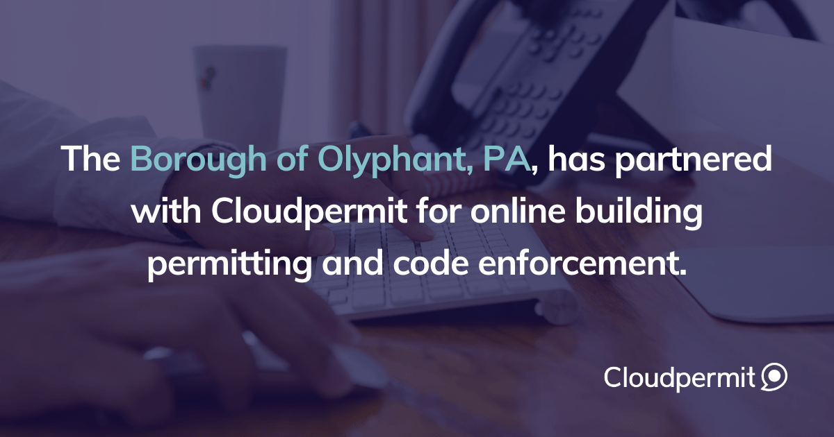 Olyphant Borough, PA, Goes Live with Community Development Software